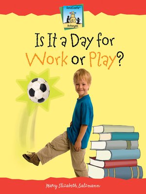 cover image of Is It a Day for Work or Play?